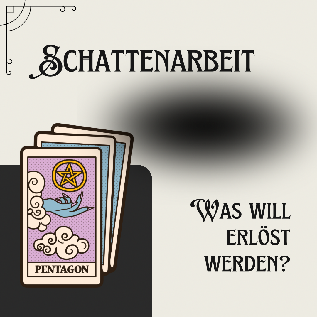 Schattenarbeit – Was will erlöst werden?