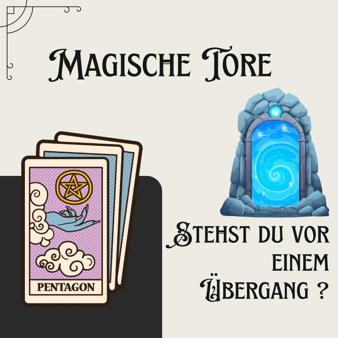 Magische Tore – Stehst du vor einem Übergang?