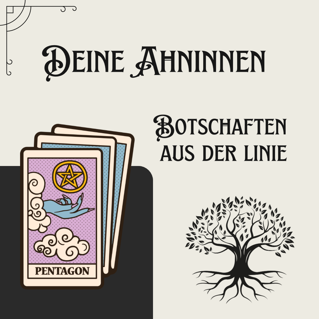 Deine Ahninnen sprechen – Botschaften aus der Linie