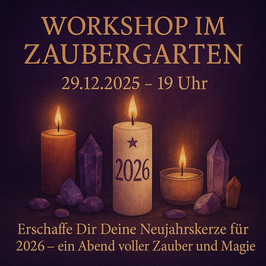 ✨ Workshop im Zaubergarten – Erschaffe Deine Neujahrskerze für 2026- 29.12.2025 - 5 Plätze verfügbar !