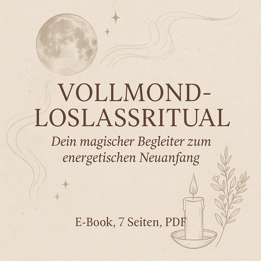 🌕✨ Vollmond-Loslassritual – Dein magischer Begleiter zum energetischen Neuanfang (E-Book, 7 Seiten, PDF)