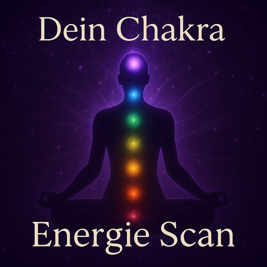 🔥 Chakra EnergieScan– Analyse deiner sieben Chakren