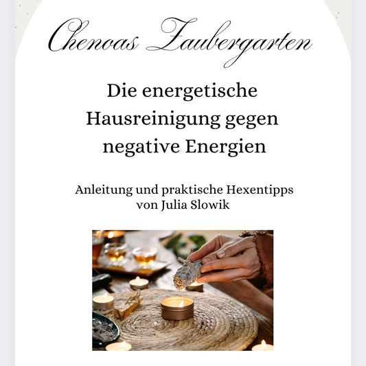 E-Book PDF „Energetische Hausreinigung – Dein Zuhause als Kraftort“
12 Seiten magisches Wissen & praktische Tipps gegen negative Energien